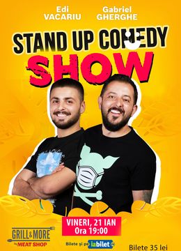 Stand Up Comedy Show @Grill&More | Gabriel Gherghe & Edi Vacariu
