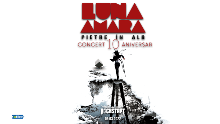 Brasov: Luna Amara - 10 ani Pietre in alb - live la Rockstadt