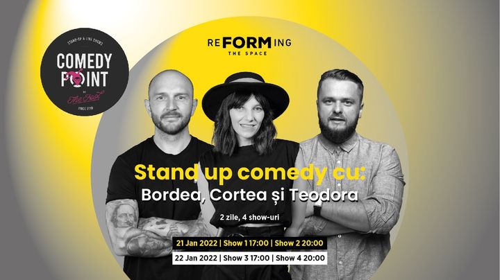 Cluj-Napoca: Stand up comedy cu Bordea, Cortea și Teodora  Show 3