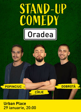 Oradea: Stand-up comedy cu Cîrje, Dobrotă și Popinciuc