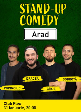 Arad: Stand-up comedy cu Drăcea, Cîrje, Dobrotă și Popinciuc