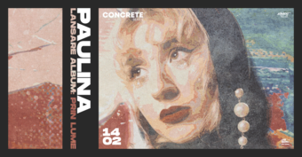 Second Show • Paulina • Lansare album “Prin lume” • CONCRETE Series • 14.02