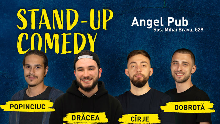 București: Stand-up comedy cu Drăcea, Cîrje, Dobrotă și Popinciuc