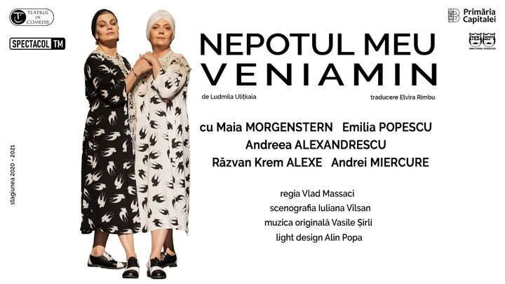 PREMIERĂ Timișoara: Nepotul meu, Veniamin // Maia Morgenstern, Emilia Popescu
