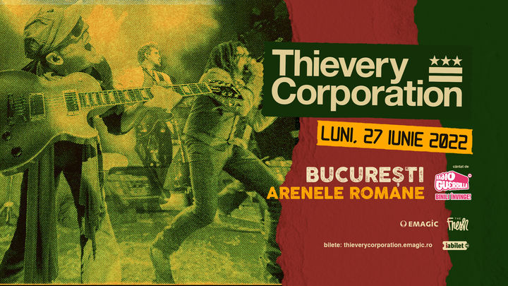 Concert THIEVERY CORPORATION la Arenele Romane