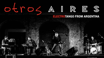Otros Aires – Electrotango From Argentina