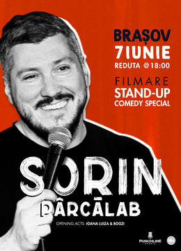 Brasov: Stand Up Comedy cu Sorin Pârcălab - Filmare Special Show 1