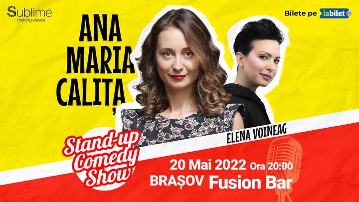 Brasov: Stand-up Comedy cu Ana Maria Calita