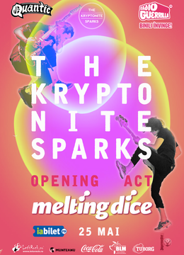 The Kryptonite Sparks & Melting Dice @ Quantic