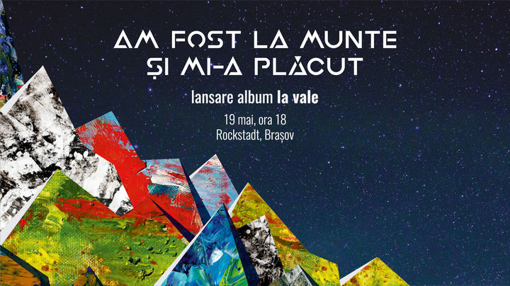 Brasov: Am Fost La Munte Și Mi-a Plăcut • Lansare album “La Vale” • Rockstadt •