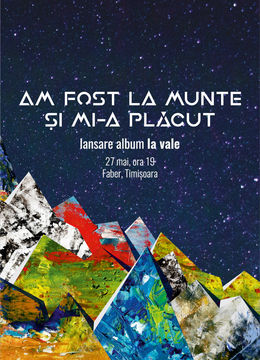 Timisoara: Am Fost La Munte Și Mi-a Plăcut • Lansare album “La Vale” • Faber •