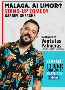 Malaga, ai umor? Stand Up Comedy cu Gabriel Gherghe
