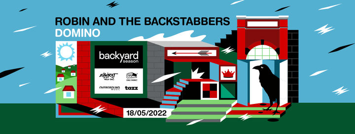 Robin and the Backstabbers & Domino • Backyard Season 2022