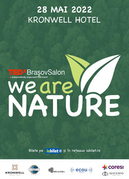 Brasov: TEDxBrașovSalon: We are NATURE