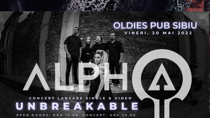 Sibiu: ALPHA Q - Concert lansare single & video UNBREAKABLE
