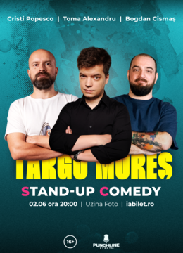 Târgu Mureș: Stand Up Comedy cu Toma, Bogzi si Popesco