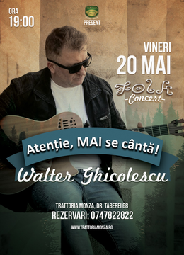 Atenție, MAI se cântă! || Concert Walter Ghicolescu