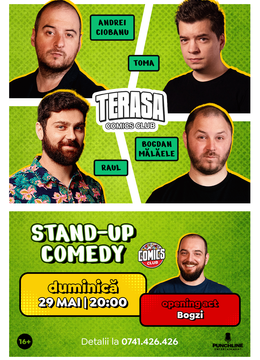 Stand-up cu Toma, Raul, Ciobanu și Bogdan Mălăele pe Terasa ComicsClub!