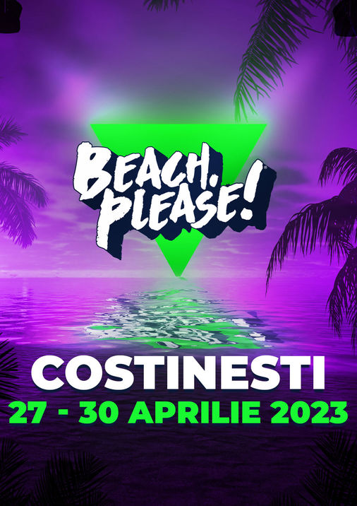 Bilete BEACH, PLEASE! Festival 2023 - 27-30 apr '23 - Plaja Costinesti