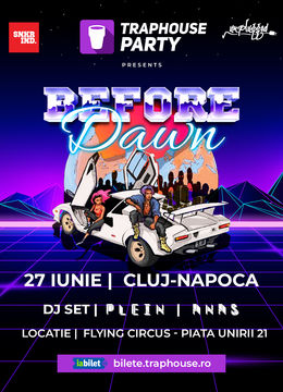 Cluj-Napoca: TRAPHOUSE Party "Before Dawn" w/ Anas, Plein