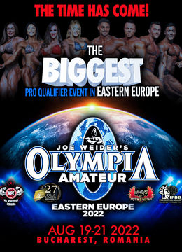 Olympia Amateur - Eastern Europe // Sala Polivalenta Bucuresti// 20-21 aug 2022