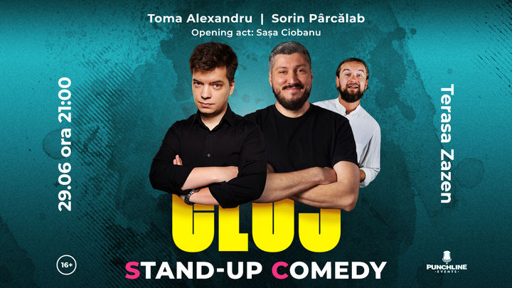 Cluj-Napoca: Stand Up Comedy cu Sorin, Toma si Sașa Ciobanu