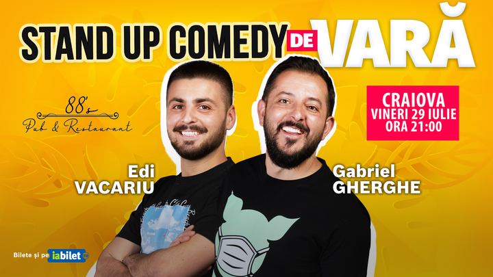 CRAIOVA: Stand Up Comedy de Vară | Gabriel Gherghe și Edi Vacariu