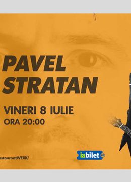 Hunedoara: Concert Pavel Stratan @ WERK