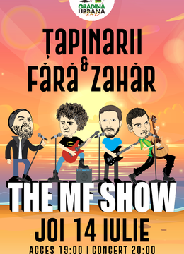 Țapinarii & Fără Zahăr | The MF Show