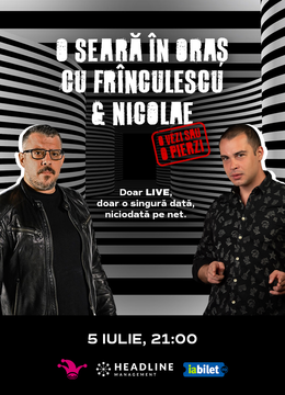 The Fool: O seară în oraș cu Frînculescu și Nicolae