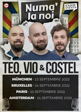 Paris: Stand up show cu Teo, Vio si Costel "Numa' la noi Europa"