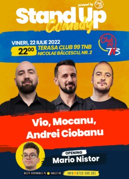 Stand-up la Club 99 TNB - Terasa cu Vio, Mocanu, Andrei Ciobanu - deschidere Mario Nistor