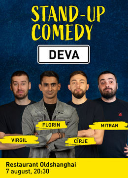 Deva: Stand-up comedy cu Cîrje, Florin, Virgil și Mitran