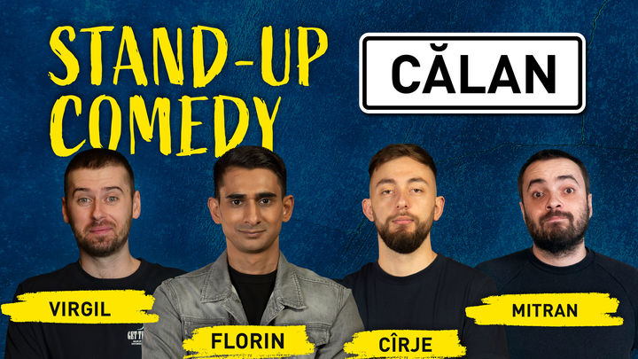 Călan: Stand-up comedy cu Cîrje, Florin, Virgil și Mitran