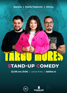 Târgu Mureș: Stand Up Comedy cu Maria, Mincu și Banciu @ Uzina Foto