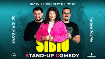 Sibiu: Stand Up Comedy cu Maria, Mincu și Banciu @ Terasa JoyMe