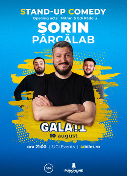 Galați: Stand Up Comedy cu Sorin Pârcălab, Dragoș Mitran și Edi Rădoiu