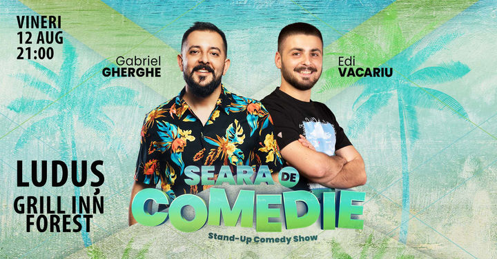 LUDUȘ | Seara de Comedie: Stand Up Comedy Show | Gabriel Gherghe & Edi Vacariu