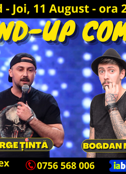 Arad: Stand-up Comedy cu George Țintă si Bogdan Nistor @Terasa FLEX