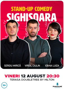 Sighișoara: Stand-up Comedy cu Mirică, Virgil și Luiza | NișteOameni