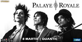 Palaye Royale in concert la Bucuresti