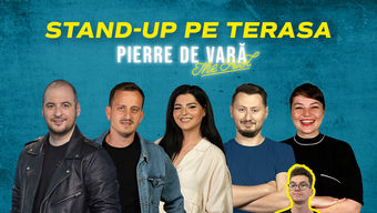 Pierre de Vară: Stand-up comedy cu Ciobanu, Mane, State, Claudiu și Luiza