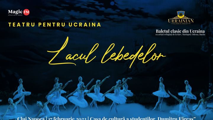 Sibiu: Teatru pentru Ucraina - Lacul Lebedelor - Prima reprezentatie
