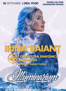 ILLUMINARIUM Irina Baiant - Orchestra Simfonică București