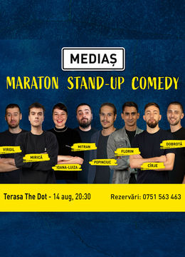 Mediaș: Stand-up comedy - MARATON