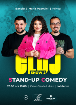 Cluj: Stand Up Comedy cu Maria, Mincu și Banciu @ Terasa Zazen (show 2)