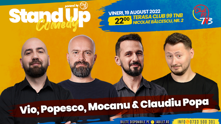 Stand-up la Club 99 cu Vio, Popesco, Mocanu, Claudiu Popa