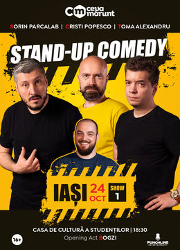 Iasi: Turneu National Ceva Marunt - Stand Up Comedy cu Sorin Parcalab, Toma si Cristi  Popesco Show 1