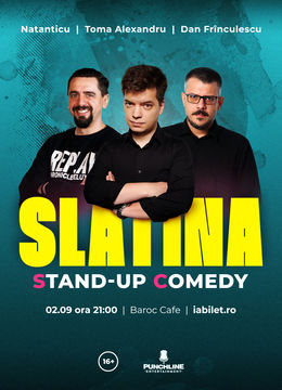 Slatina: Stand Up Comedy cu Natanticu, Toma și Dan Frinculescu @Baroc
