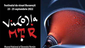 Festivalul de Vinuri Bucuresti VIN(o)laMTR 2022
